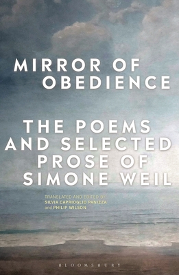 Mirror of Obedience: The Poems and Selected Prose of Simone Weil (Paperback)