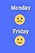 Monday vs Friday: Funny wor...