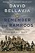 Remember the Ramrods: An Army Brotherhood in War and Peace – The Iraq War's Medal of Honor Recipient and a Platoon's Journey of Healing
