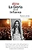 Aline, la Gloria Por el Infierno : 25 Años Después (Spanish Edition)