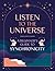 Listen to the Universe: A beginner's guide to synchronicity