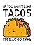Tacos Lover if you dont lik...
