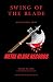 Swing of the Blade: More Stories from Metal Blade Records