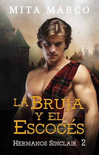 La bruja y el escocés (Hermanos Sinclair #2)