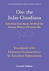 Dio: the Julio-Claudians (LACTOR Sourcebooks in Ancient History, Series Number 15)