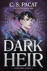 Dark Heir by C.S. Pacat