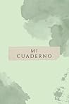Mi cuaderno (Spanish Edition)
