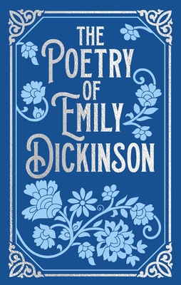 The Poetry of Emily Dickinson: Gilded Pocket Edition (Arcturus Ornate Classics)