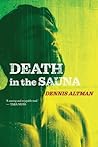 Death in the Sauna by Dennis Altman