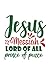 Jesus Messiah Lord Of All Prince Of Peace Composition Notebook by Luciana