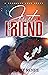 Just A Friend by Destiny Renee
