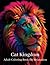 Cat Kingdom Adult Coloring ...
