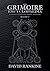 The Grimoire Encyclopaedia: Volume 2: A convocation of spirits, texts, materials, and practices