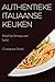 Authentieke Italiaanse Keuk...