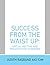 Success from the Waist Up by Judith Rasband