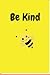 Be Kind