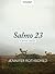 Salmo 23 - Estudio bíblico / SPA Psalm 23 (Spanish Edition)