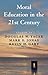 Moral Education in the 21st Century by Douglas W. Yacek