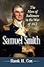 Samuel Smith: The Hero of Baltimore in the War of 1812