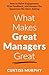 What Makes Great Managers G...