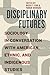 Disciplinary Futures by Nadia Y. Kim