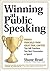 Winning at Public Speaking:...