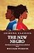 The New Negro His Political...
