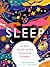 Sleep: A Kid's Guide to the...