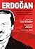 Erdoğan: A Graphic Biography: The Rise of Turkey’s Modern Autocrat