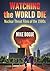 Watching the World Die: Nuclear Threat Films of the 1980s