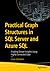 Practical Graph Structures in SQL Server and Azure SQL: Enabling Deeper Insights Using Highly Connected Data
