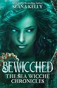 Bewicched (The Sea Wicche Chronicles, #1)