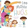 Too Many Hugs by Yvonne Pearson