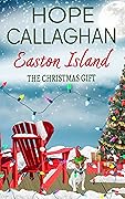 The Christmas Gift (Easton Island Family Saga Series Book 5)