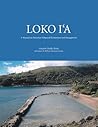 Loko Ia: A Manual on Hawaiian Fishpond Restoration and Management