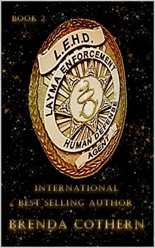 L.E.H.D. 2: Layma Enforcement & Human Defense (Kindle Edition)