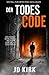 Der Todescode (Ein Fall für Detective Jack Logan #3)
