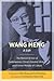 Wang Meng: A Life