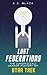 Lost Federations: The Unofficial Unmade History of Star Trek