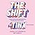 The Shift: A Guide to Dating, Self Worth & Becoming the Main Character of Your Life