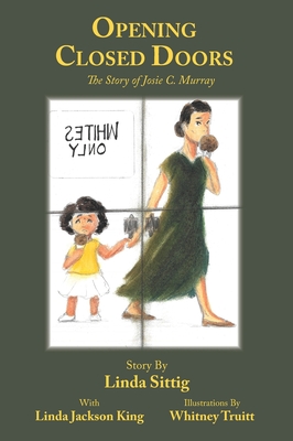 Opening Closed Doors: The Story of Josie Murray (Hardcover)
