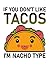 Tacos Lover if you dont lik...