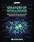 Creators of Intelligence by Alex Antic