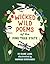 Wicked Wild Poems of the Pi...