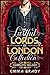 Lustful Lords of London Col...