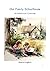 Our Family Schoolhouse: An ...
