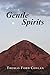 Gentle Spirits