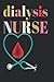 Dialysis Nurse: Dialysis Te...