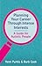 Planning Your Career Through Intense Interests by Yenn Purkis