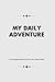 My Daily Adventure: A morni...